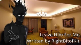 Leave Him For Me - 由 RightBitofKit 编写的 M4F 脚本