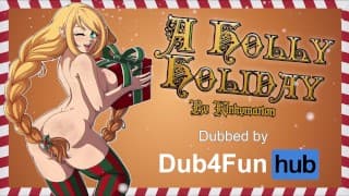 Holly Holiday DUB - 性感精灵整个圣诞节都被操了